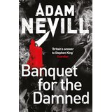 Macmillan Distribution Adam L. G. Nevill - Banquet for the Damned | Eponuda.com