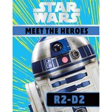Dorling Kindersley Emma Grange - Star Wars Meet The Heroes R2-D2 | ePonuda.com