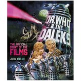 Macmillan Distribution John Walsh - Dr. Who & The Daleks: The Official Story of the Films Cene