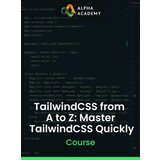 Alpha Academy TailwindCSS from A to Z: Master TailwindCSS Quickly (PC / Mobile) Key GLOBAL | Eponuda.com