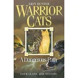 Erin Hunter - Warrior Cats: A Dangerous Path