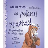 Ne bi želio biti polarni istraživač Cijene