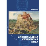 Forma B Kajetan Bajt - Zaboravljena vavilonska kula | Eponuda.com