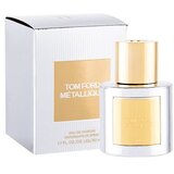 Tom Ford Métallique parfumska voda 50 ml za ženske Cene