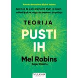 Vulkan Izdavaštvo Mel Robins - Teorija Pusti ih Cene