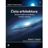 Kompjuter biblioteka - Beograd Robert C. Martin - Čista arhitektura: Stručni vodič za strukturu i dizajn softvera Cene