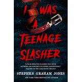 Macmillan Distribution Stephen Graham Jones - I Was a Teenage Slasher Cene