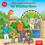 Líra Könyv Több szerző - Első kukucs-könyvem: Az állatkertben Cene