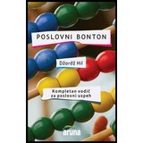 Aruna Džorž Hil - Poslovni bonton - kompletan vodič za poslovni uspeh Cene