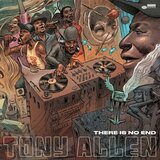  Tony Allen - There Is No End | Eponuda.com
