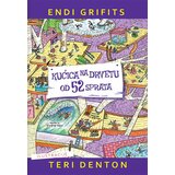 Propolis Books Endi Grifits, Teri Denton - Kućica na drvetu od 52 sprata | Eponuda.com