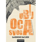 Vulkan Izdavaštvo Ubij oca svoga Cene