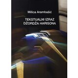 Orion Art Milica Arambašić - Tekstualni izraz Džordža Harisona