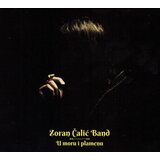  ZORAN ČALIĆ BAND/U MORU I PLAMENU | Eponuda.com