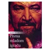 Pisma mladom igraču – Moris Bežar