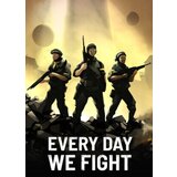 Steam Every Day We Fight Key (PC) EUROPE | ePonuda.com
