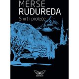 Kontrast izdavaštvo Merse Rudureda - Smrt i proleće Cene