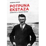 Naklada OceanMore Potpuna ekstaza: Narkotici u Trećem Reichu Cijene