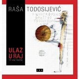 LOM Raša Todosijević - Ulaz u raj | Eponuda.com