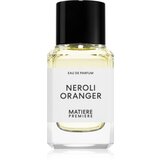 Matiere Premiere Neroli Oranger parfumska voda uniseks 50 ml Cene