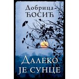 Filip Višnjić Dobrica Ćosić - Daleko je sunce Cene