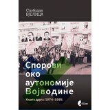 Službeni Glasnik Sporovi oko autonomije Vojvodine, knjiga 2, 1974-1988 Cene