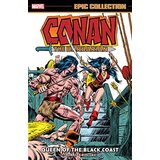 Diamond Comic Distributors Roy Thomas - Conan the Barbarian Epic Collection: The Original Marvel Years, Vol. 4: Queen of the Black Coast | Eponuda.com