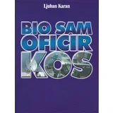 Ljuban Karan - Bio sam oficir KOS-a