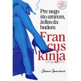 Jelena Gavrilović - Pre nego što umrem, želim da budem Francuskinja