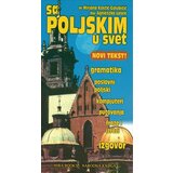 Miba Books Dubravka Ivković,Mirjana Kostić-Golubičić,Agnieszka Lasek - Sa poljskim u svet Cene