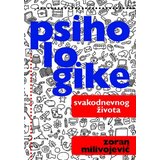 Psihopolis Zoran Milivojević
 - Psihologike svakodnevnog života