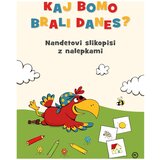 Mladinska Knjiga Kaj bomo brali danes? Nandetovi slikopisi z nalep. | Shoptok.si