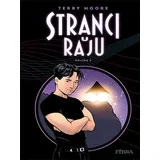 Terry Moore
 - Stranci u raju - knjiga 3