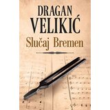 Laguna Dragan Velikić - Slučaj Bremen Cene