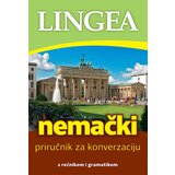 Lingea Grupa autora - Nemački priručnik za konverzaciju: s rečnikom i gramatikom | ePonuda.com