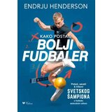 Valera Endrju Henderson - Kako postati bolji fudbaler | ePonuda.com