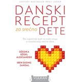 Vulkan Izdavaštvo Džesika Džoel Aleksander, Iben Dising Sandal
 - Danski recepti za srećno dete