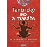 Tantrický sex a masáže - Michaels Mark A., Johnsonová Patricia