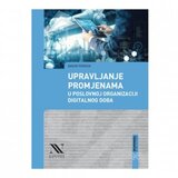 NAKLADNIŠTVO - KNJIGE Upravljanje promjenama u poslovnoj organizaciji digitalnog doba | shoptok.hr