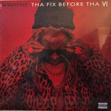 Lil Wayne THA FIX BEFORE THA VI | Eponuda.com