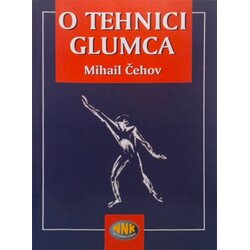 NNK international Mihail Aleksandrovič Čehov - O tehnici glumca Cene