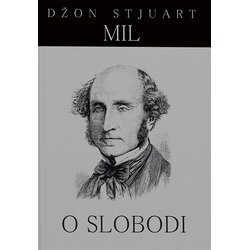 Akia Mali Princ Džon Stjuart Mil - O slobodi Cene