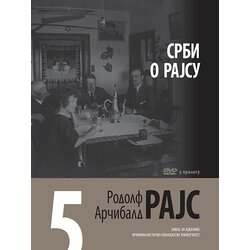 Zavod za udžbenike Rodolf Arčibald Rajs - Arčibald Rajs 5: Srbi o Rajsu Cene