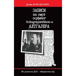 Informatika Petar Đurić
 - Zapisi na smrt osuđenog Volksgruppenführera Altgajera Cene