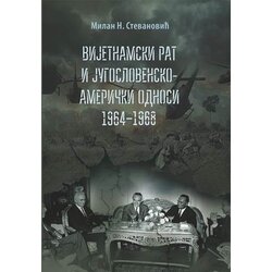 Društvo za urbanu istoriju Milan N. Stevanović - Vijetnamski rat i Jugoslovensko-američki odnosi: 19641968. Cene