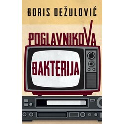 Laguna Boris Dežulović - Poglavnikova bakterija Cene