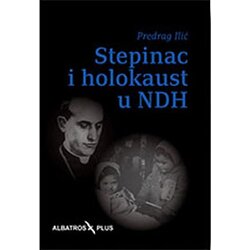 Albatros plus Predrag Ilić - Stepinac i holokaust u NDH Cene