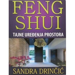 Feng Shui Institut - Sandra Drinčić Sandra Drinčić
 - Feng šui - Tajne uređenja prostora Cene