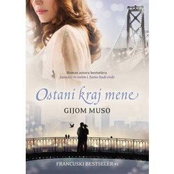 Vulkan Izdavaštvo Gijom Muso
 - Ostani kraj mene Cene