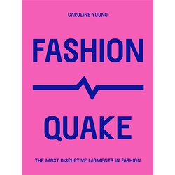 Quatro Caroline Young - FashionQuake: The Most Disruptive Moments in Fashion Cene